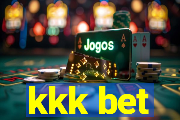 kkk bet